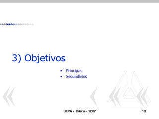 3) Objetivos Principais Secundários 