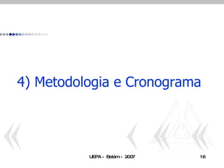 4) Metodologia e Cronograma 