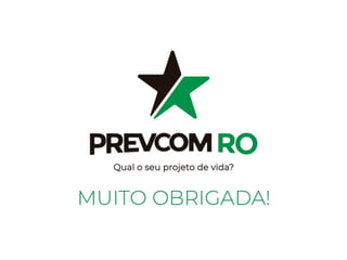 Apresentacao PREVCOM-RO