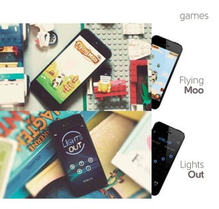 games
Flying
Moo
Lights
Out
 