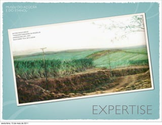 MUSEU DO AÇÚCAR
     E DO ETANOL




                                            O
                           ULO	
  GREC                      O	
  DE	
  
            HILTON	
  PA ANAVIEIRA	
  DA	
  REGIÃ
                            	
  C
            “PAISAGEM 	
  (SP),	
  1997
                           ARA
            ARARAQU                 LA,	
  60	
  X	
  12
                                                        0CM
             ÓL E O 	
  SOBRE	
  TE




                                                                          EXPERTISE
sexta-feira, 13 de maio de 2011
 