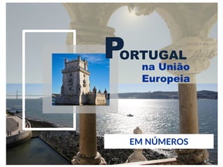 PORTUGAL
EM NÚMEROS
na União
Europeia
30
 