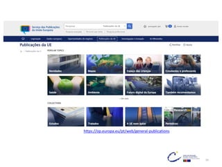 https://op.europa.eu/pt/web/general-publications
50
 