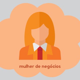mulher de negócios
 