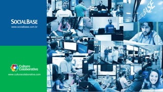 www.culturacolaborativa.com
www.socialbase.com.br
 