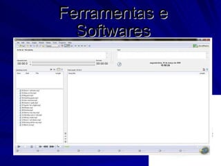 Ferramentas e Softwares 