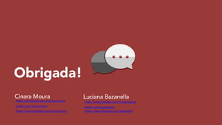 Mudar o mindset do time
(interno e externo)
!
Partir do insight do cliente
(people centric)
!
Abrir espaço para uma nova solução de negócio
(equipe, timing e custo)
!
Senioridade e preparo técnico para decisões rápidas
 