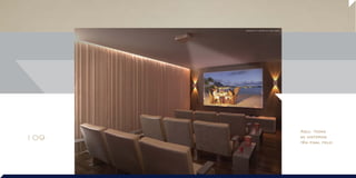 Aqui, todas
as histórias
têm ﬁnal feliz.
Perspectiva ilustrada do home cinema
 