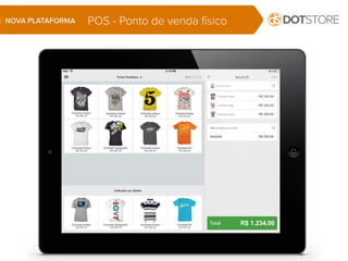 POS - Ponto de venda físicoNOVA PLATAFORMA
 