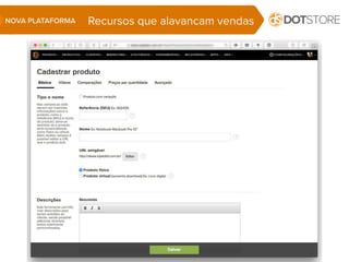 Recursos que alavancam vendasNOVA PLATAFORMA
 
