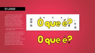 O LOGO
Conforme definimos o nome da revista
precisávamos criar um logo onde a forma
seguisse a função, dentre várias idéias
prevaleceu o briefing onde o logo seria
composto por: cor primária, pois chama a
atenção dos jovens, formas arredondadas,
tipografia agradável e amigável, além de um
símbolo denotativo que representasse a
curiosidade (pegadas de passos, lupa, etc.).
Após diversos estudos chegamos ao logo
conforme figura ao lado.
Sua tipografia foi baseada na fonte Arista
por ser juvenil e amigável, na cor amarela pura,
com kerning da palavra “que” encostando as
letras para demonstrar a pressa pela
informação que o jovem tem, somente a
primeira letra do logo em caixa alta e o restante
em caixa baixa que dá a sensação de
proximidade com o leitor e o desenho dos
passos que substituem o ponto do sinal de
interrogação conduzem o leitor a uma busca.
 