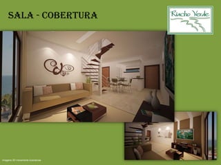 Sala - Cobertura
Imagens 3D meramente ilustrativas
 