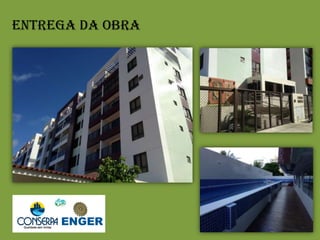 Entrega da Obra
 