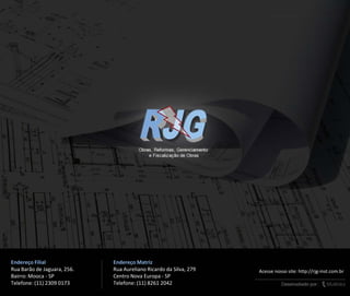 Endereço Filial
Rua Barão de Jaguara, 256.
Bairro: Mooca - SP
Telefone: (11) 2309 0173
Endereço Matriz
Rua Aureliano Ricardo da Silva, 279
Centro Nova Europa - SP
Telefone: (11) 8261 2042
Acesse nosso site: http://rjg-inst.com.br
 