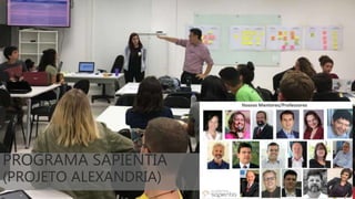 PROGRAMA SAPIENTIA
(PROJETO ALEXANDRIA)
 