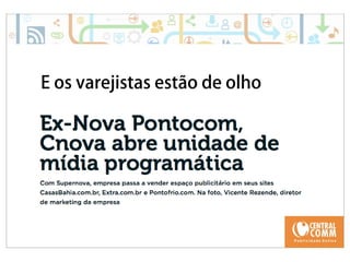 25/09/14 
E os varejistas estão de olho 
 