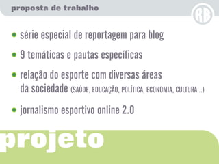 Apresentação Rola Blog