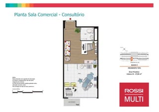 Lobby – Edf. Comercial

                                                           Áreas comuns
                                                             entregues
                                                            equipadas e
                                                             decoradas




* Material prévio, podendo sofrer alterações de projeto.
 