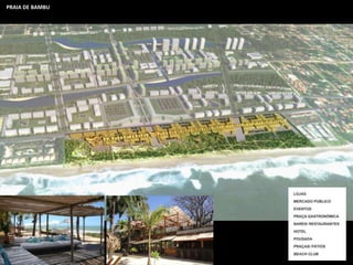 PRAIA DE BAMBU
 
