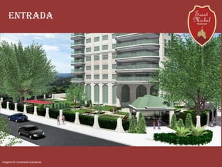 Entrada
Imagens 3D meramente ilustrativas