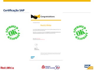 ©  2012 SAP AG. All rights reserved. 10
CerOﬁcação	
  SAP	
  
 