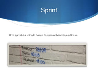 Sprint


Uma sprint é a unidade básica do desenvolvimento em Scrum.
 