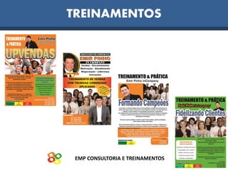 EMP CONSULTORIA E TREINAMENTOS
TREINAMENTOS
 