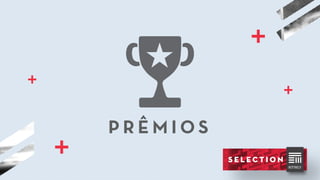 P R Ê M I O S
 