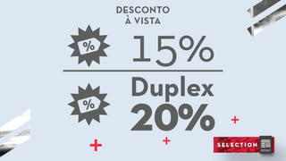 Duplex
15%
20%
 