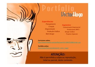 Semana do Conhecimento




      Curriculum online: 
      http://www.linkedin.com/profile/view?id=76467520&trk=tab_pro

      Portfólio online:
      http://www.flickr.com/photos/vh_victor_hugo/
 
