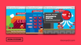 Arsenal do designer rleonardi.com 
 