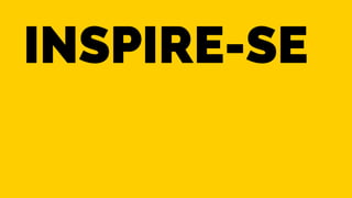 Inspire-se 
 