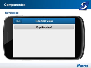 Componentes
Navegação
 