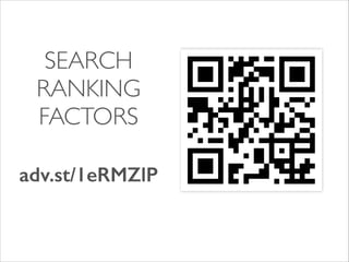 SEARCH
RANKING
FACTORS
!
!

adv.st/1eRMZlP

 