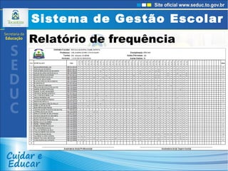 Sistema de Gestão Escolar Relatório de frequência 