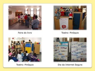 Feira do livro       Teatro: Pinóquio




Teatro: Pinóquio   Dia da Internet Segura
 