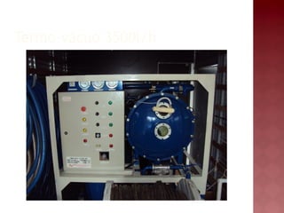 Termo-vácuo 3500l/h 
 
