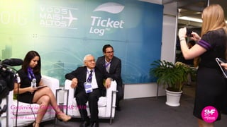 Conferência Global PARAR 2016
Desenvolvimento de materiais e envelopamento
da sala VIP Ticket Log
 