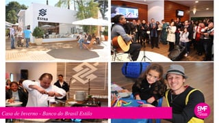 Casa de Inverno - Banco do Brasil Estilo
 