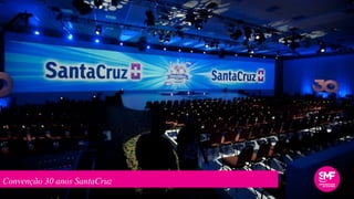 Convenção 30 anos SantaCruz
 