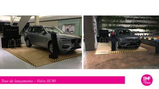 Tour de lançamento – Volvo XC90
 