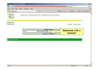 Selecionar o RL e
“avançar”
 