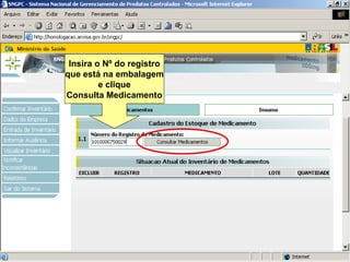 Insira o Nº do registro que está na embalagem e clique Consulta Medicamento 