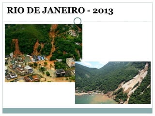 RIO DE JANEIRO - 2013
 