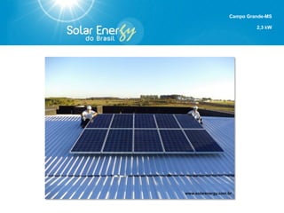 Campo Grande - SP
2,3 Kw
SOLAR 200
 