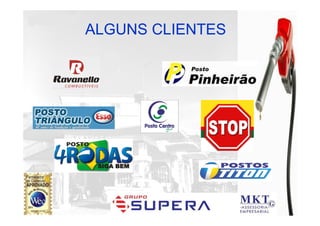 POSTO PINHEIRÃO

ALGUNS CLIENTES
 