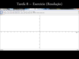 Tarefa 8 – Exercício (Resolução)
 