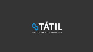 Apresentação Marca Tátil Construtora