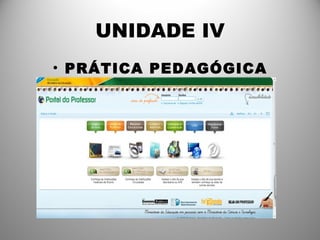 UNIDADE IV PRÁTICA PEDAGÓGICA 