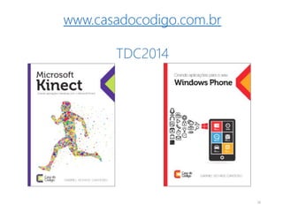 www.casadocodigo.com.br
TDC2014
16
 